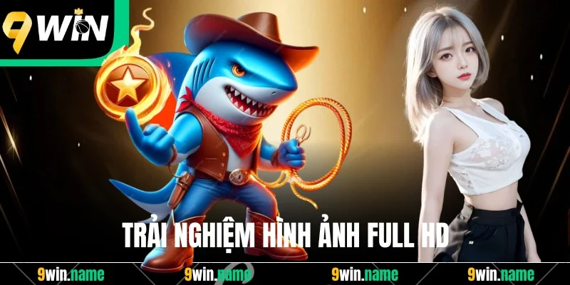 Trải nghiệm hình ảnh Full HD Trải nghiệm hình ảnh Full HD