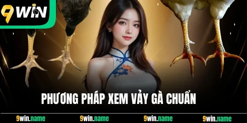 Phương pháp xem vảy gà chuẩn Phương pháp xem vảy gà chuẩn