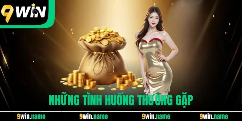 Những tình huống thường gặp Những tình huống thường gặp